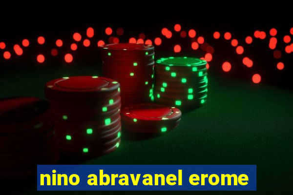 nino abravanel erome